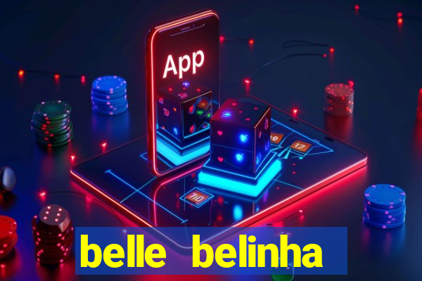 belle belinha videos porn